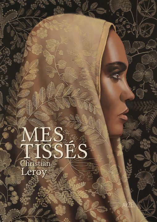 2024 01 Christian Leroy Livre Mes Tisses livre 124pages